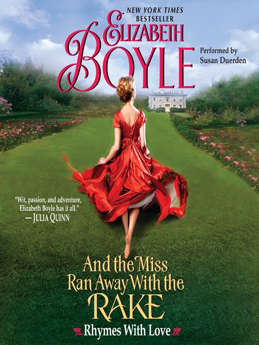 Title details for And the Miss Ran Away with the Rake by Elizabeth Boyle - Available